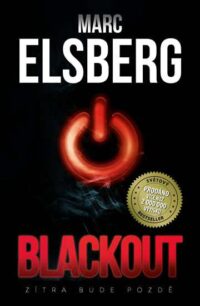 Blackout - Zítra bude pozdě, Marc Elsberg